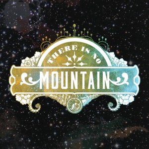 There Is No Mountain - There Is No Mountain