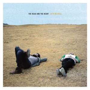20. The Head and the Heart - Let's Be Still