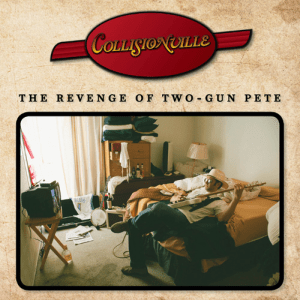 37. Collisionville - The Revenge of Two-Gun Pete